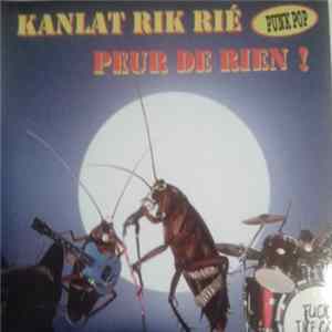 FLAC Kanlat Rik Rié = Joyeux Cafards - Peur De Rien!