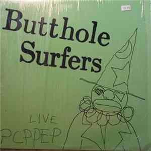 FLAC Butthole Surfers - Live PCPPEP