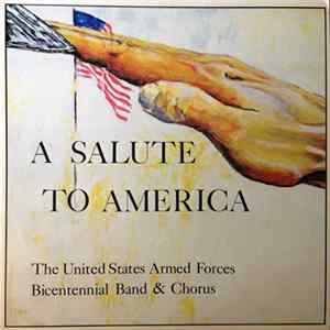 FLAC The United States Armed Forces Bicentennial Band And Chorus - A Salute To America