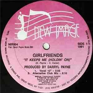 FLAC Girlfriends - It Keeps Me (Holdin' On)