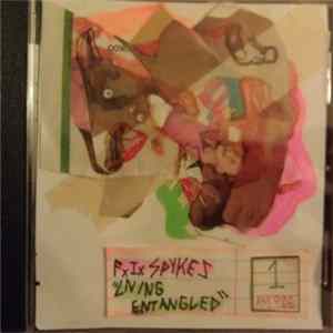 FLAC F.I. Spykes - Living Entangled 1
