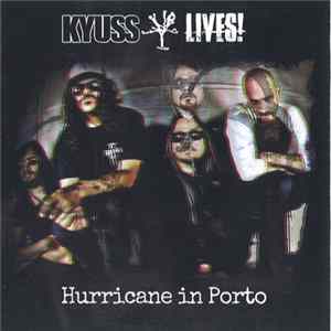 FLAC Kyuss Lives! - Hurricane In Porto