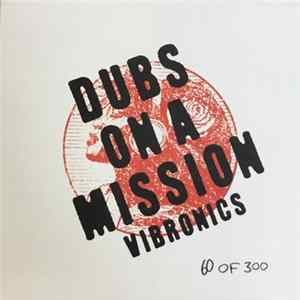 FLAC Vibronics - Dubs On A Mission
