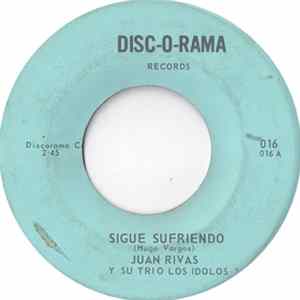 FLAC Juan Rivas Y Su Trio Los Idolos - Sigue Sufriendo
