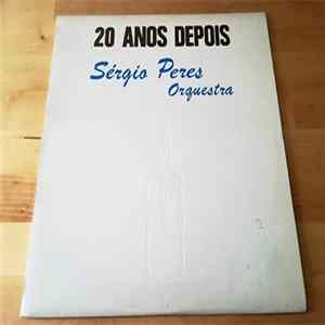 FLAC Sérgio Peres - 20 ANOS DEPOIS