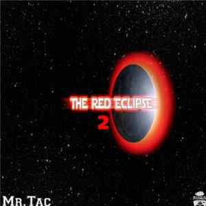FLAC Mr.Tac a.k.a. "Chocolate" - The Red Eclipse, Vol. 2