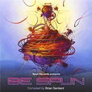 FLAC Brian Sentient - Be Spun