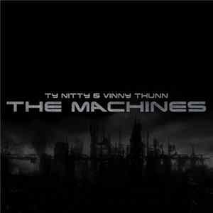 FLAC Ty Knitty, Vinny Thunn - The Machines