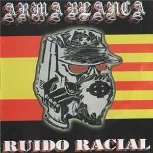 FLAC Arma Blanca - Ruido Racial