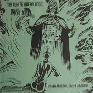 FLAC My White Bread Mom / Moody Jackson - Counterculture Daddy Warlord / Moody Jackson
