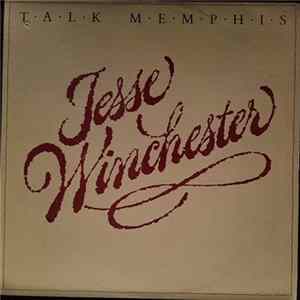 FLAC Jesse Winchester - Talk Memphis