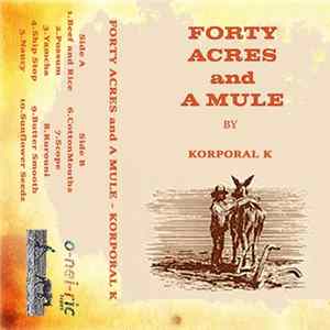 FLAC Korporal K - Forty Acres and A Mule