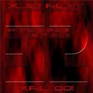FLAC Xuei Ruff - Whispered Spells / Sub Crumble