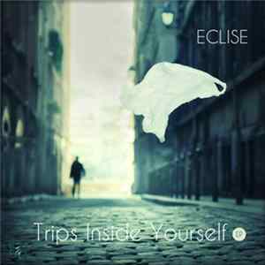 FLAC Eclise - Trips Inside Yourself