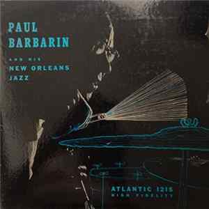 FLAC Paul Barbarin - Paul Barbarin And His New Orleans Jazz