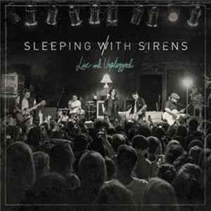 FLAC Sleeping With Sirens - Live And Unplugged