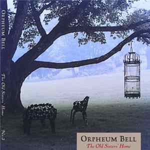 FLAC Orpheum Bell - The Old Sisters' Home