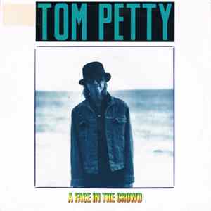 FLAC Tom Petty - A Face In The Crowd