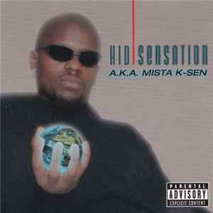 FLAC Kid Sensation - A.K.A. Mista K-Sen
