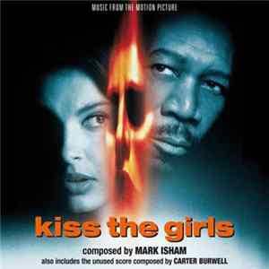 FLAC Mark Isham, Carter Burwell - Kiss The Girls (Music From The Motion Picture)
