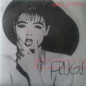 FLAC In Plugs - Love Is An Antidote