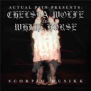 FLAC Chelsea Wolfe and White Horse - Scorpio Musikk