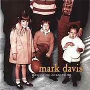 FLAC Mark Davis - You Came Screaming