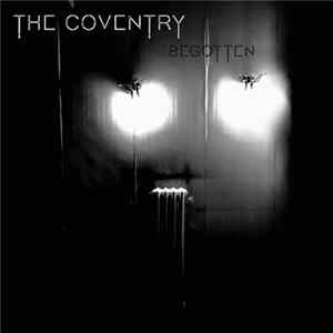 FLAC The Coventry - Begotten