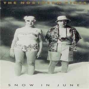 FLAC The Northern Pikes - Snow In June