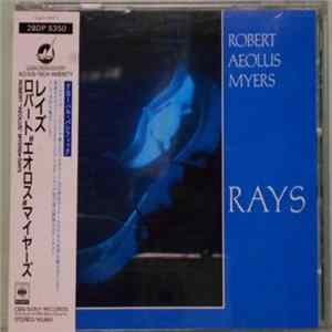 FLAC Robert Aeolus Myers - Rays
