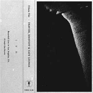 FLAC Dravier, V. Kristoff & Cafe Lounge - Urbana Tide