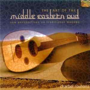FLAC Charbel Rouhana - The Art Of The Middle Eastern Oud