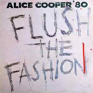 FLAC Alice Cooper - Flush The Fashion