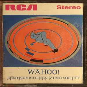 FLAC Eero Koivistoinen Music Society - Wahoo!