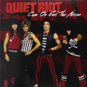 FLAC Quiet Riot - Cum On Feel The Noize
