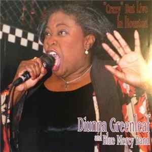 FLAC Diunna Greenleaf And Blue Mercy Band - "Crazy" But Live In Houston
