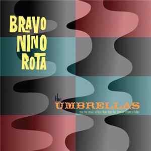 FLAC Umbrellas - Bravo Nino Rota, The Umbrellas Play The Music Of Nino Rota FromThe Films Of Fredrico Fellini