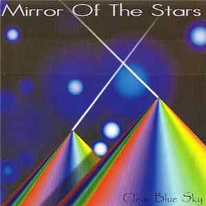 FLAC Clear Blue Sky - Mirror Of The Stars