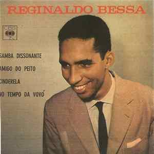 FLAC Reginaldo Bessa - Samba Dissonante / Amigo Do Peito / Cinderela / No Tempo Da Vovó