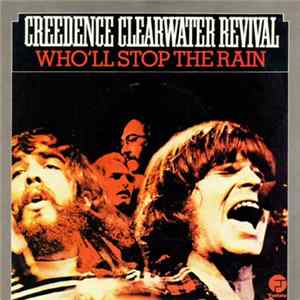 FLAC Creedence Clearwater Revival - Who'll Stop The Rain