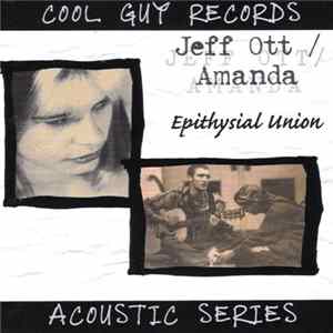 FLAC Jeff Ott / Amanda - Epithysial Union