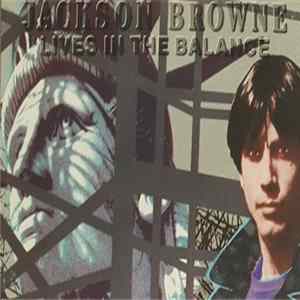 FLAC Jackson Browne - Lives In The Balance