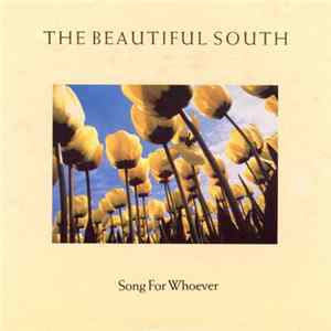 FLAC The Beautiful South - Song For Whoever