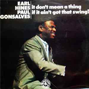 FLAC Earl Hines, Paul Gonsalves - It Don't Mean A Thing If It Ain't Got That Swing!
