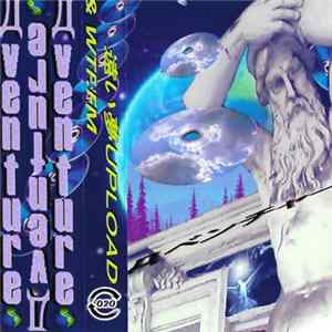 FLAC 遠い夢UPLOAD & WTF.FM - Дventure
