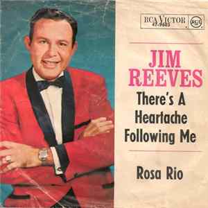 FLAC Jim Reeves - There's A Heartache Following Me / Rosa Rio