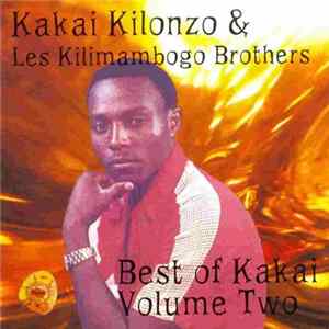 FLAC Kakai Kilonzo & Les Kilimambogo Brothers - Best Of Kakai Volume Two