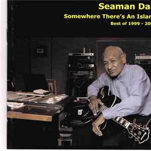 FLAC Seaman Dan - Somewhere There's An Island - Best of 1999-2006