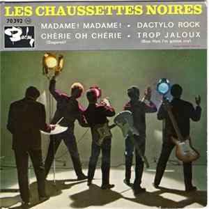 FLAC Les Chaussettes Noires - Madame ! Madame !