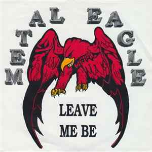 FLAC Metal Eagle - Leave Me Be